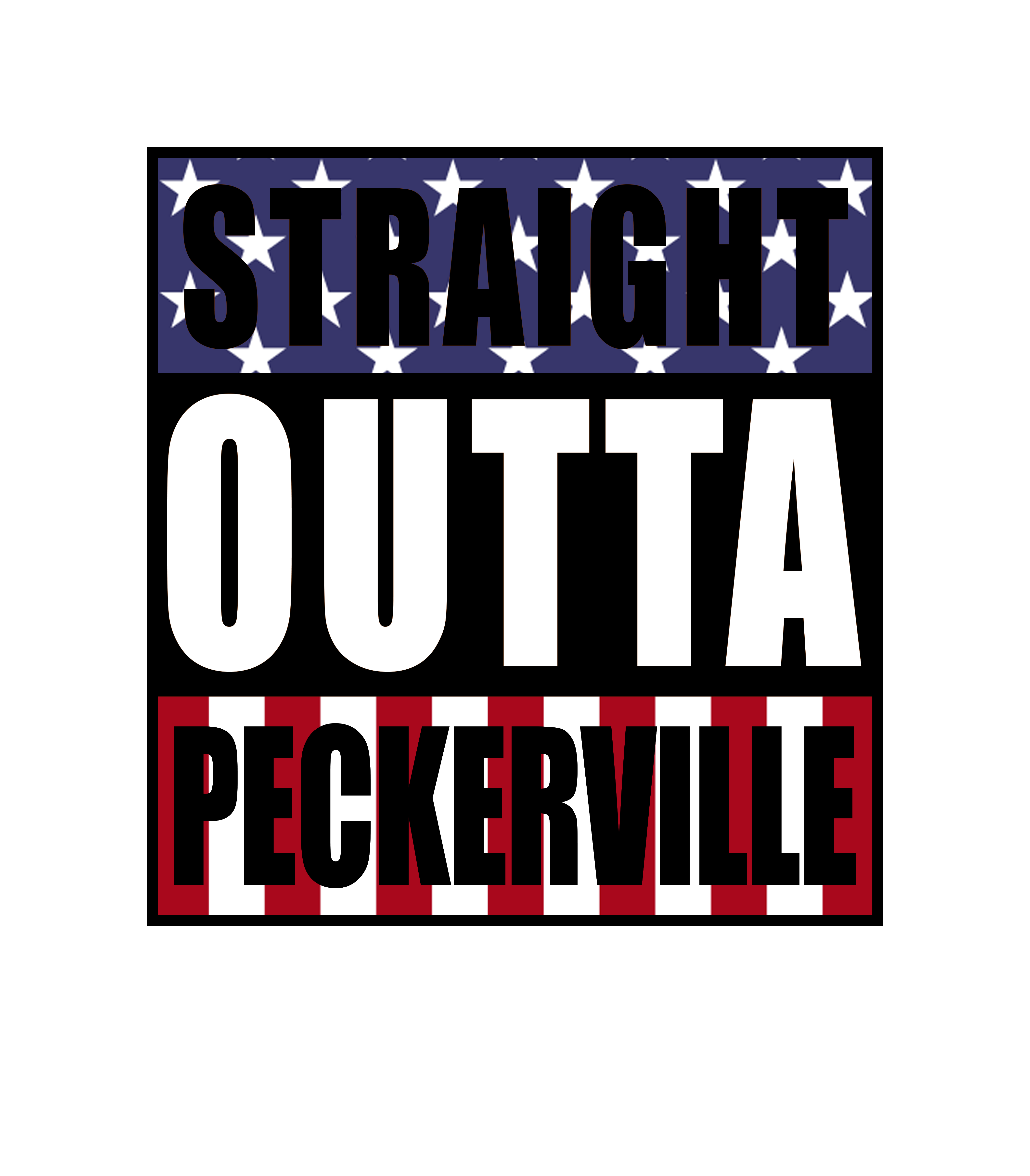 Straight Outta Peckerville Flag